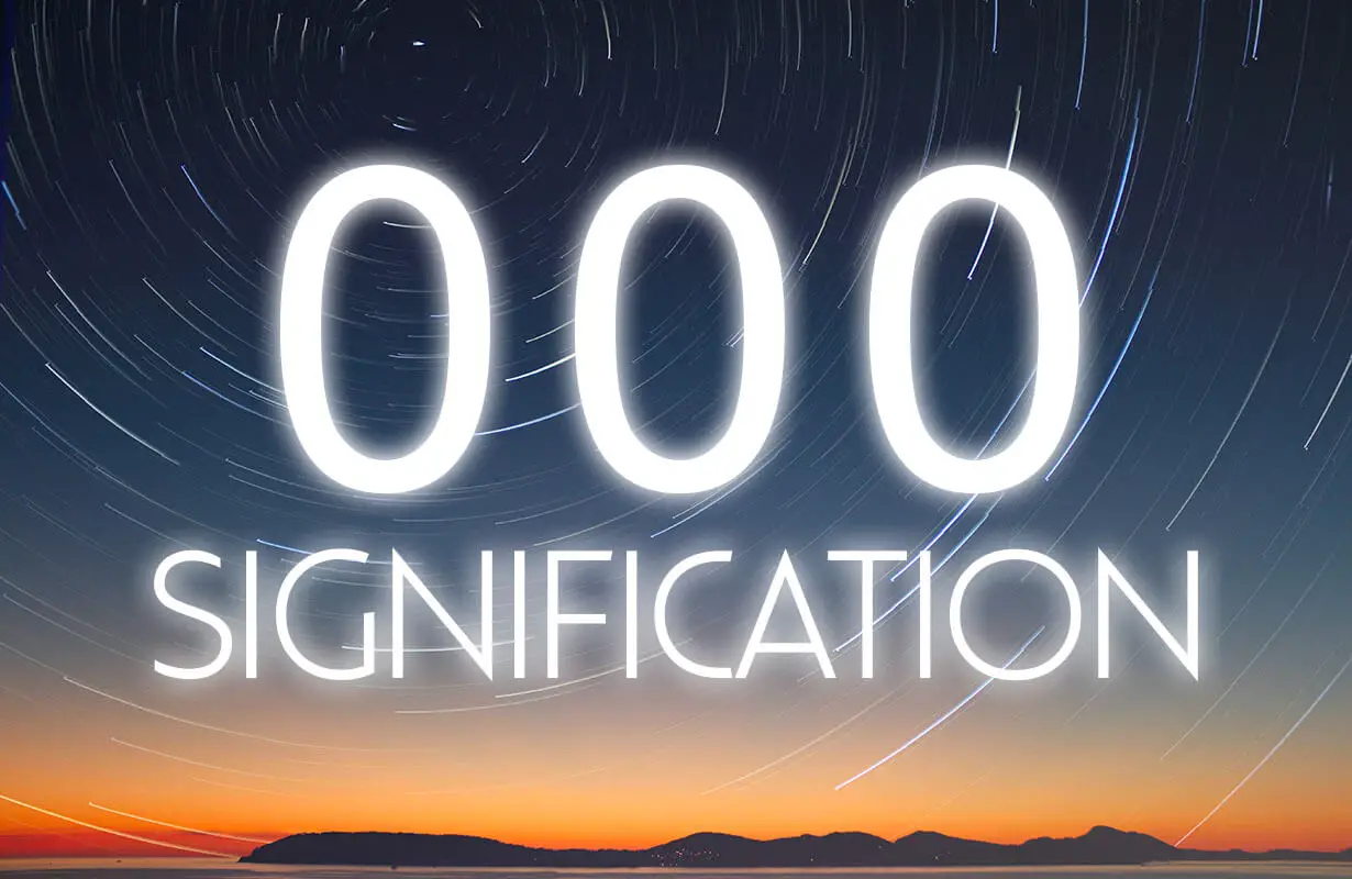 Nombre 000 : Signification et Interprétation – Esoterique Paris